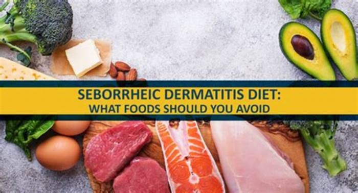 What food to avoid for seborrheic dermatitis?